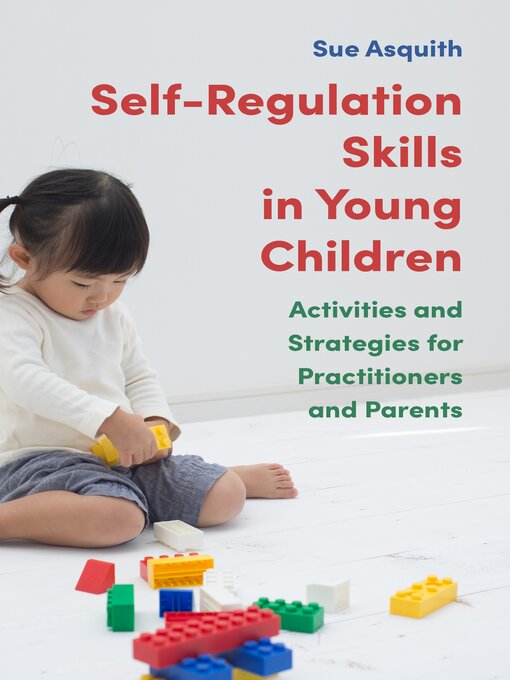 Title details for Self-Regulation Skills in Young Children by Sue Asquith - Available